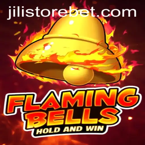 Flaming Bells: Explore the Thrilling Game Experience at JILI Store
