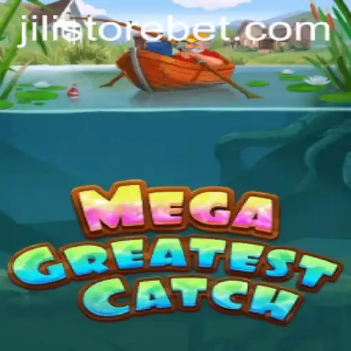 MegaGreatestCatch: An Exciting Adventure in the JILI Store