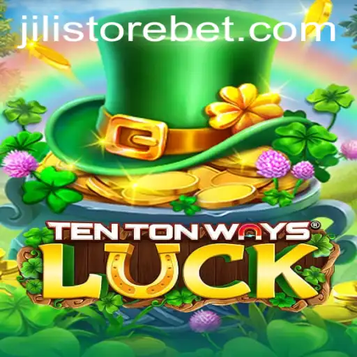 Exploring the Excitement of TenTonWaysLuck at JILI Store